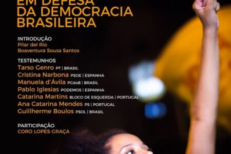 Manuela, Boulos e Tarso Genro participam, em Lisboa, de encontro em defesa da democracia brasileira