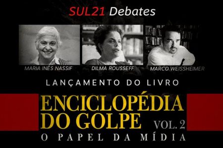 ‘Enciclopédia do Golpe – O Papel da Mídia’ é lançado em Porto Alegre nesta quinta (7)