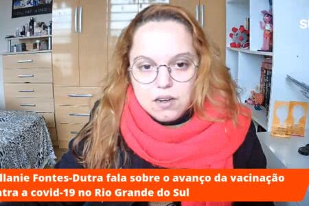 Live do Sul21: ‘Não faz sentido escolher vacina’, diz biomédica