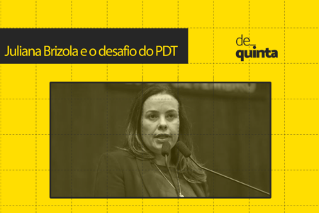 De Quinta: Juliana Brizola e o desafio do PDT
