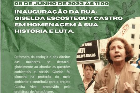 Rua Giselda Castro, pioneira da luta ecológica, será inaugurada quinta-feira (8), em Porto Alegre