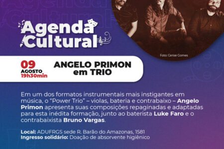 Agenda Cultural ADUFRGS-Sindical apresenta Angelo Primon em Trio