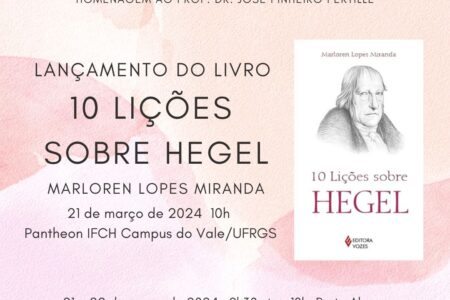 IFCH da UFRGS recebe lançamento do livro “10 Lições sobre Hegel”