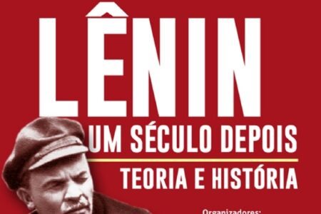Livro ‘Lenin: Um século depois, teoria e história’ será lançado na ARI nesta sexta (1º)