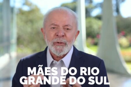 Lula dedica mensagem do Dia das Mães a vítimas das chuvas no RS
